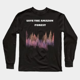 amzon forest Tee Shirt - amzon forest Shirt Long Sleeve T-Shirt